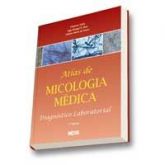 Atlas de Micologia Médica - Diagnóstico Laboratorial