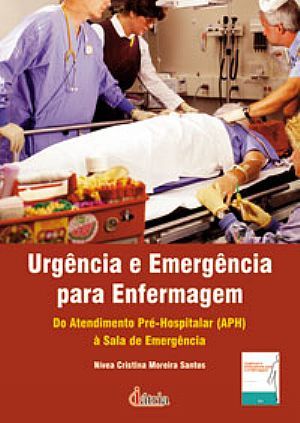 URGÊNCIA E EMERGÊNCIA PARA A ENFERMAGEM