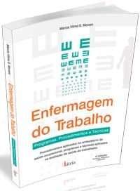 Enfermagem do Trabalho - Programas, Procedimentos e Técnicas